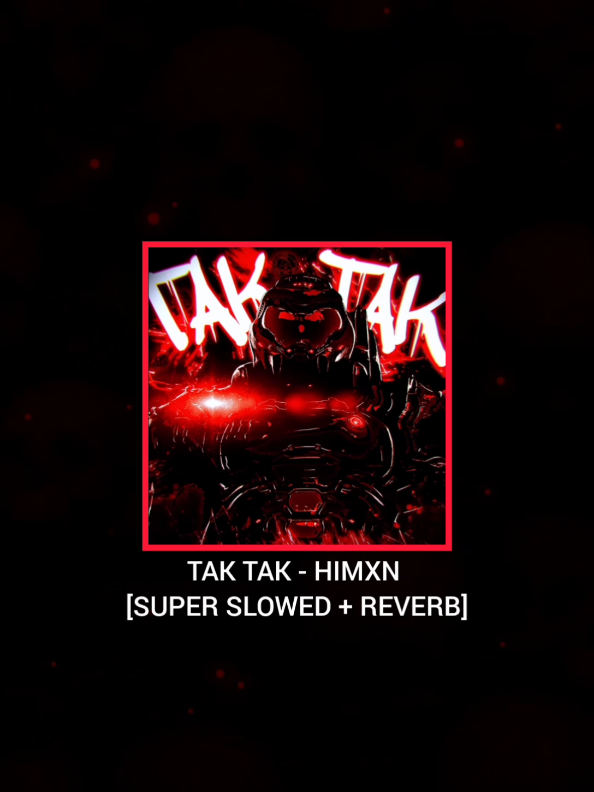 PART.1030 | Song Name : TAK TAK - HIMXN (SUPER SLOWED + REVERB) | 🥶🎧🔥 | 📩 DM to promote your music | #phonk #phonk_music #funk #slowedsongs #aveeplayer 