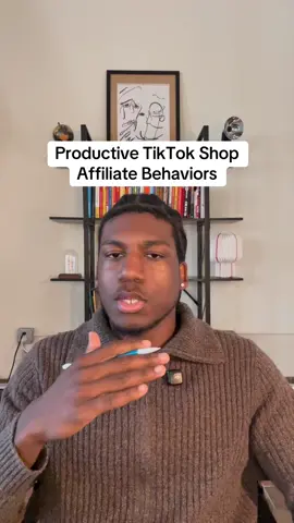 8/8 productive affiliate behaviors #tiktokshopaffiliate #tiktokshophacks #tiktokshop 