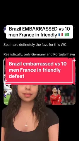 Brazil humiliated against 10 men France in 2-1 defeat in friendly #mbappe #viniciusjunior #france #brazil #internationalbreak 