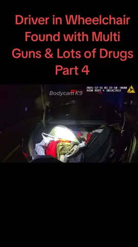 Driver in Wheelchair Found with Multi Guns & Lots of Drugs Part 4 #fyp #viral #crime #trending #foryoupage 