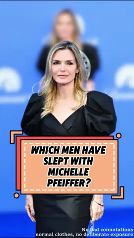 Which en Have Slept ith Michelle Pfeiffer?#celebrities #foryou #celebrity 