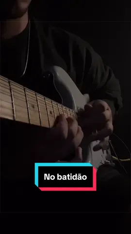 No batidão - Suka #guitartok #fyp #solodeguitarra #nobatidao #phonk 