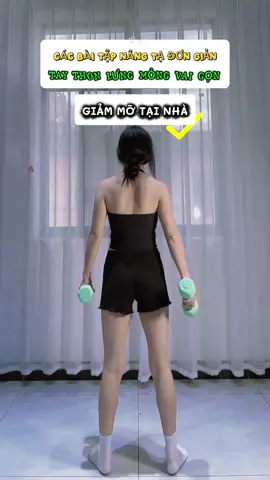 Các bài tập giúp tay thon lưng mỏng vai gọn ngay tại nhà với đôi tạ đơn #giammo #giammotainha #tapgymtainha #tatapgym #cogangmoingay💪 