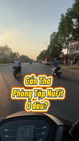 Hướng dẫn đường đi đến phòng tập NuFit #phongtapthongminh  #coachthuynguyen  #nufitcantho  #zamcan 