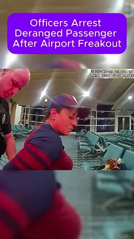 Officers Arrest Deranged Passenger After Airport Freakout #bodycam  #policebodycam  #bodycamfootage #copcam #lawenforcement  #copsoftiktok #crime  #fyp  #foryou #viralvideo 