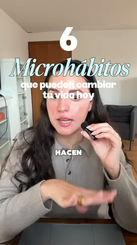 6 microhábitos que te pueden cambiar la vida. A veces los cambios no tienen que ser radicales o enormes para impactar en tu vida, son los pequeños hábitos los que hacen la diferencia. Sígueme para más contenido de como diseñar tu vida y crecer en todos los sentidos. #desarrollopersonal #habitos #productividad #leer #educacion 