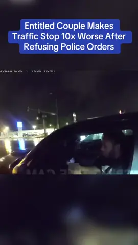 Entitled Couple Makes Traffic Stop 10x Worse After Refusing Police Orders