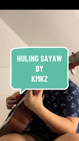 HULING SAYAW - KMKZ cover karaoke 😎🤘🏻🎸#fyppppppppppppppppppppppp #guitar #cover #acoustic #fyp 