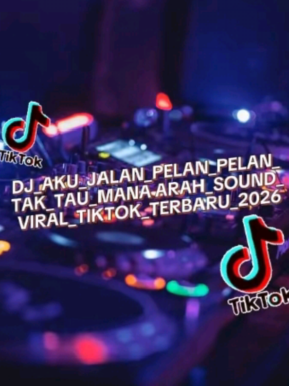 DJ_AKU_JALAN_PELAN_PELAN_TAK_TAU_MANA ARAH_SOUND_VIRAL_TIKTOK_TERBARU_2026🎧🎧 {SumberAudiomix}Note: Jangan Lupa subscribe channel aslinya👇 https://youtube.com/@ezharhanze23?si=ks42Qrr-7HfK0yby #aveeplayer #djremix #djfullbass #djtiktok #fypage @ezharhanze23 