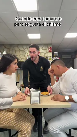 El chisme está bueno 😅😂#humor #trabajo #camarero #hosteleria #clientes @William Quintero @ahg 