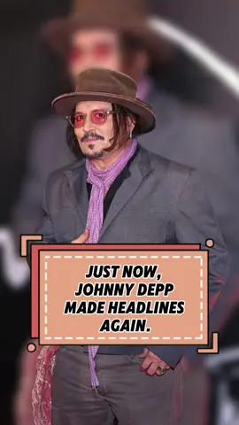 JUST NOW,JOHNNY DEPP MADE HEADLINES AGAIN.#fyp #celebrity #foryou #usaus #popculturenews 