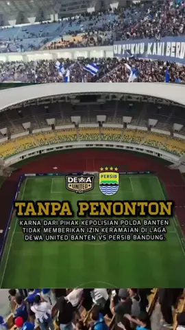 resmi pertandingan dewa united vs Persib Bandung tanpa penonton #bobotohpersib1933 #persibbndung #viking #viraltiktok #dewaunited 