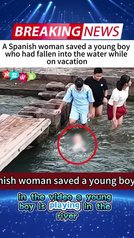 Love Knows No Borders❤ A Spanish woman saved a young boy who had fallen into the water while on vacation.#news #hero #brave #kindness #storytime 