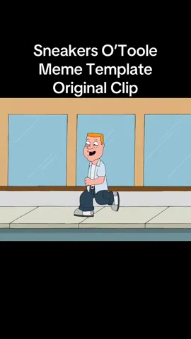 Sneakers O’Toole Meme Template | Original Clip of Sneakers O’Toole singing “I didn’t take my sneakers off, I’m still Sneakers O’Toole” in the Family Guy cartoon TV show #sneakersotoole #familyguy #petergriffin #familyguyclips #fyp 