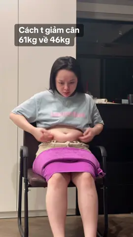 Cách t giảm cân 61kg về 46kg #giamcanthanhcong 