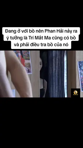 Cũng có lúc Phan Hải thông minh đấy chứ... #camphimviet #nguoiphanxu #phimvietnam 