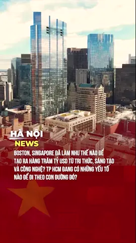 Từ những đô thị tri thức hàng đầu như Boston và Singapore, nhìn lại TP.HCM: đã có sẵn nguồn nhân lực, đại học, startup và dòng vốn – liệu từng đó đã đủ để bước vào cuộc đua tạo giá trị từ công nghệ và sáng tạo? #KhuDoThiDaiHocQuocTe #TayBacTPHCM #DoThiTriThuc #hocmon #dautu 