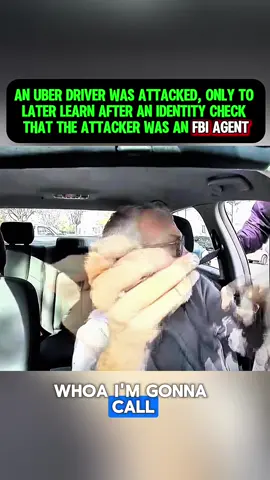 AN UBER DRIVER WAS ATTACKED, ONLY TO LATER LEARN AFTER AN IDENTITY CHECK THAT THE ATTACKER WAS AN FBI AGENT #Viral #trending #foryou #fyp #moments      