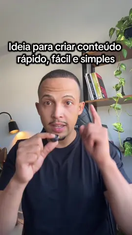 Ideia para criar conteúdo rápido, fácil e simples no TikTok 