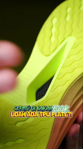 Ini dia nih sepatu dengan TPU plate Gaperlu mahal!!