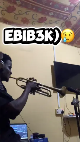 Trumpet said it all 😢😩  Ebib3k) by @Dei Bie Nyame 🧖 @🇺🇸Mr.Mala 🇺🇸 @One Love Movement band @Pretty _Milly🎀♥️🌹 