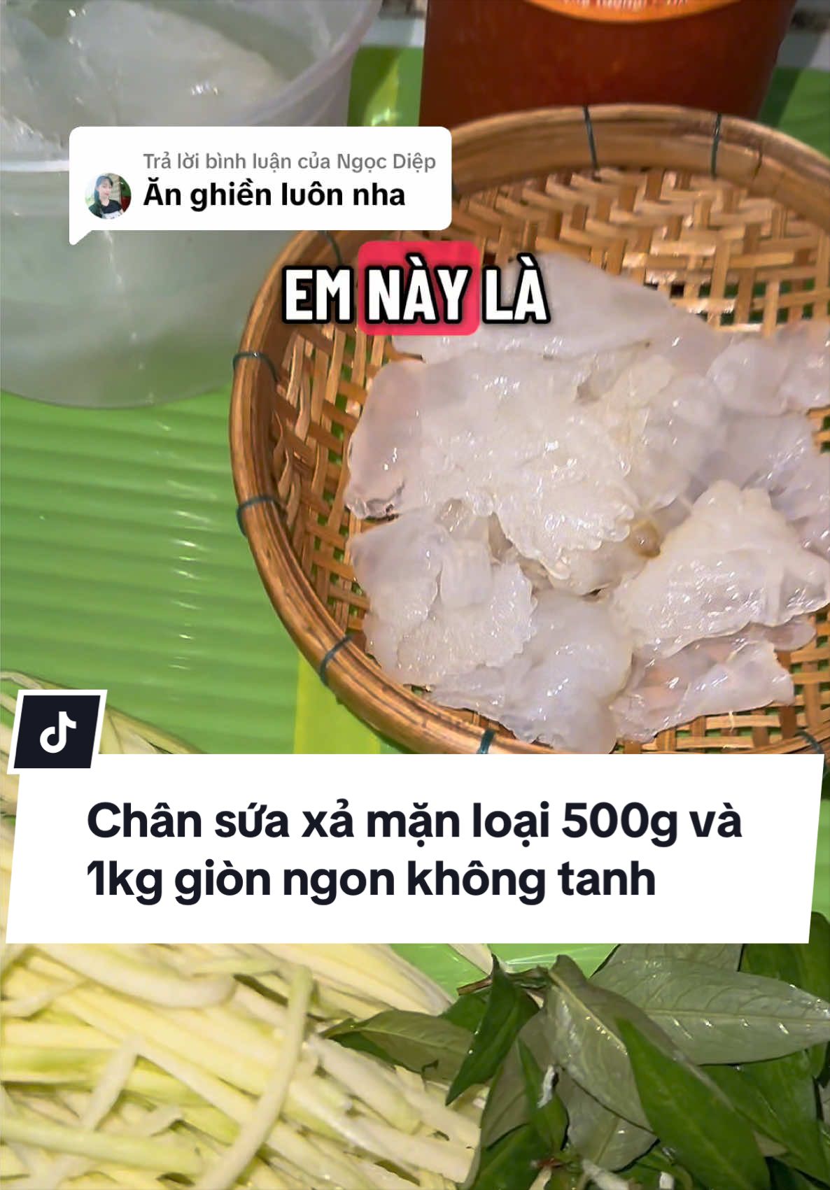 Trả lời @Ngọc Diệp  chân sứa giòn ngon không tanh 500g- 1 kg #xuhuong #suabien #chansua #suasotthai #suaanlien #suaaền Moon12 