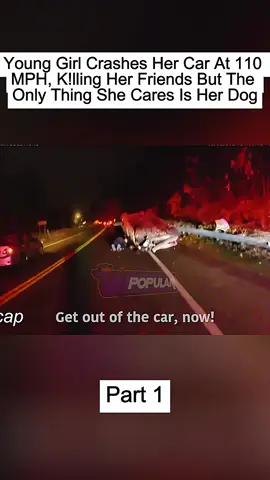 Young Girl Crashes Her Car At 110 MPH, K!lying Her Friends But The Only Thing She Cares Is Her Dog Part 1 #police #cops #copsoftiktok #unitedstates #bodycam 