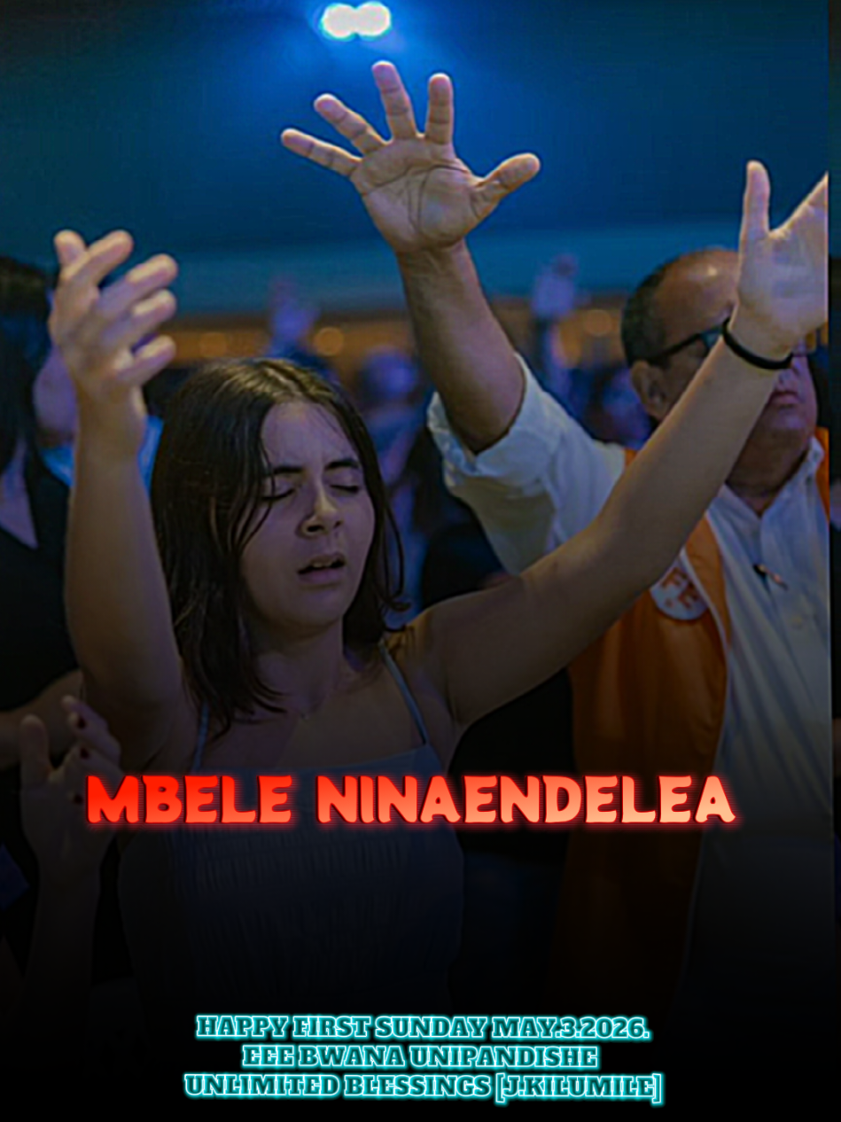 Mbele ninaendelea. Happy sunday May.1.2026. #creatorsearchinsights #worshipinspirit #sunday #gospel #goviral @UNLIMITED GRACE @APOSTLE MELKIZEDECK MSECHU @mkamba @🦋♑️blessingbabie🦋♑️ 