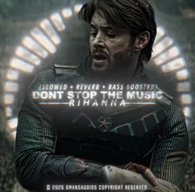 DONT STOP THE MUSIC - RIHANNA (SLOWED + REVERB + BASS BOOSTED) #theboys #rihanna #editaudio #audio #trending 