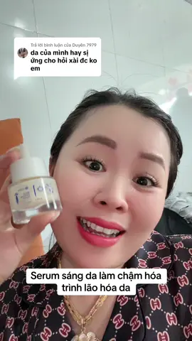 Trả lời @Duyên 7979 serum sáng da làm chậm hóa trình lão hóa#tiktok #suhuong #emduyencantho 