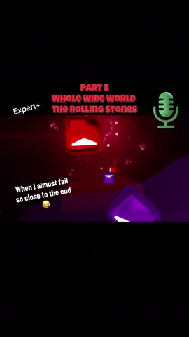Part 5 Whole Wide World The Rolling Stones on expert+ When I spazz and mess up so close to the end! 😂 #vrgames #metaquest3 #beatsaber @Beat Saber @The Rolling Stones 