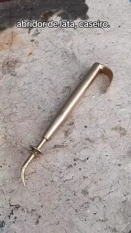 abridor caseiro de lata. 