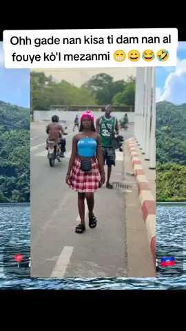 Ohh gade nan kisa ti dam nan al fouye kò'l mezanmi 😁😀😂🤣  #deblokemaviziblite #visibilitesurtiktok #viziblitevideo #funny #epiyay🤪🤪🤪 