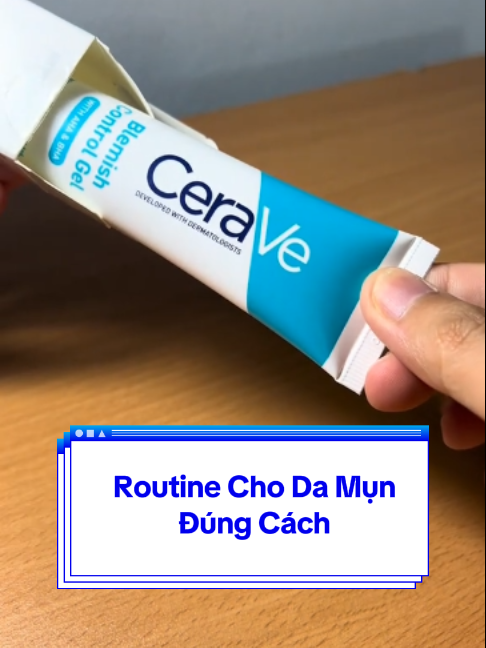 Mụn cũ chưa hết, mụn mới lại lên? Blemish Control Gel giúp routine rõ ràng hơn mỗi ngày. #CeraVe #CeraVeVietNam #PhucHoiToiDa #GiamMunMoTham