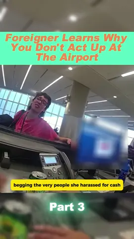 Part 3: Foreigner Learns Why You Don't Act Up At The Airport #cops #bodycamcops #viral #usa🇺🇸 #fyp 