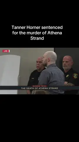 Tanner Horner sentenced to death for murder of Athena Strand. 5/5/2026. 