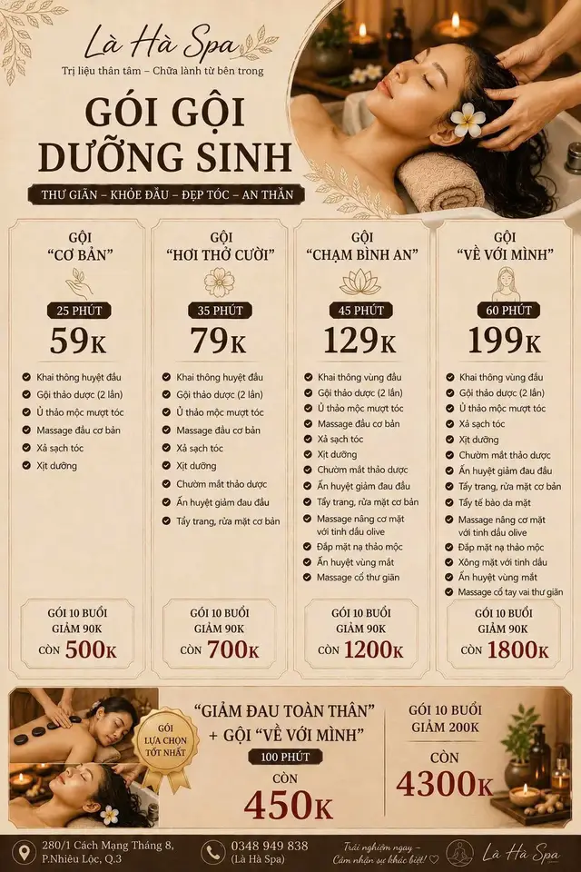 MENU tại LÀ HÀ SPA Tụi mình chia đơn giản để bạn dễ chọn: 🌱GỘI DƯỠNG SINH -> Dành cho bạn cần thư giãn, giảm stress, ngủ ngon hơn  ☘️ CHĂM SÓC CHUYÊN SÂU -> Dành cho bạn đau cổ vai gáy, mỏi lưng, mất ngủ, cơ thể nặng nề Chỉ cần bạn biết mình đang mệt ở đâu, mình sẽ giúp bạn chọn đúng liệu trình phù hợp. Gọi cho mình 0348 949 838 280/1 Cách Mạng Tháng 8, P.Nhiêu Lộc, Quận 3 #xuhuong #goidauduongsinhquan3 #fyp #viralvideo #viraltiktok 