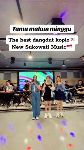 Tamu malam minggu. Sesi latiham #newsukowatimusic🇰🇷🇮🇩 #dangdut #koplo 