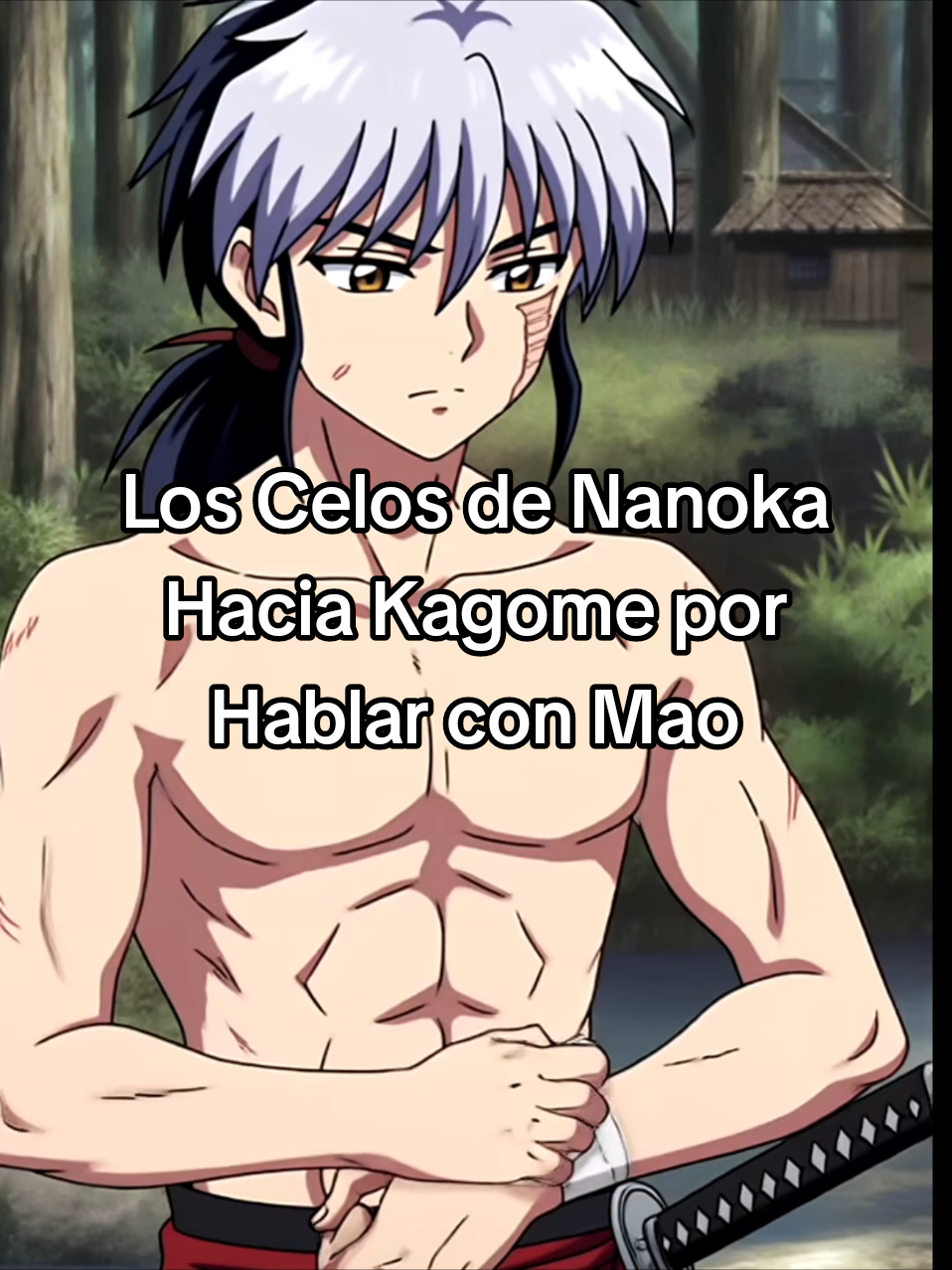 Los Celos De Nanoka hacia Kagome por Hablar con Mao😱 #MAO #inuyasha #rumikotakahashi #anime #fyp 