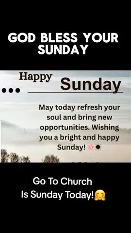Happy Sunday, Go to church!#happysunday #worship #praise #fyp  #creatorsearchinsights 