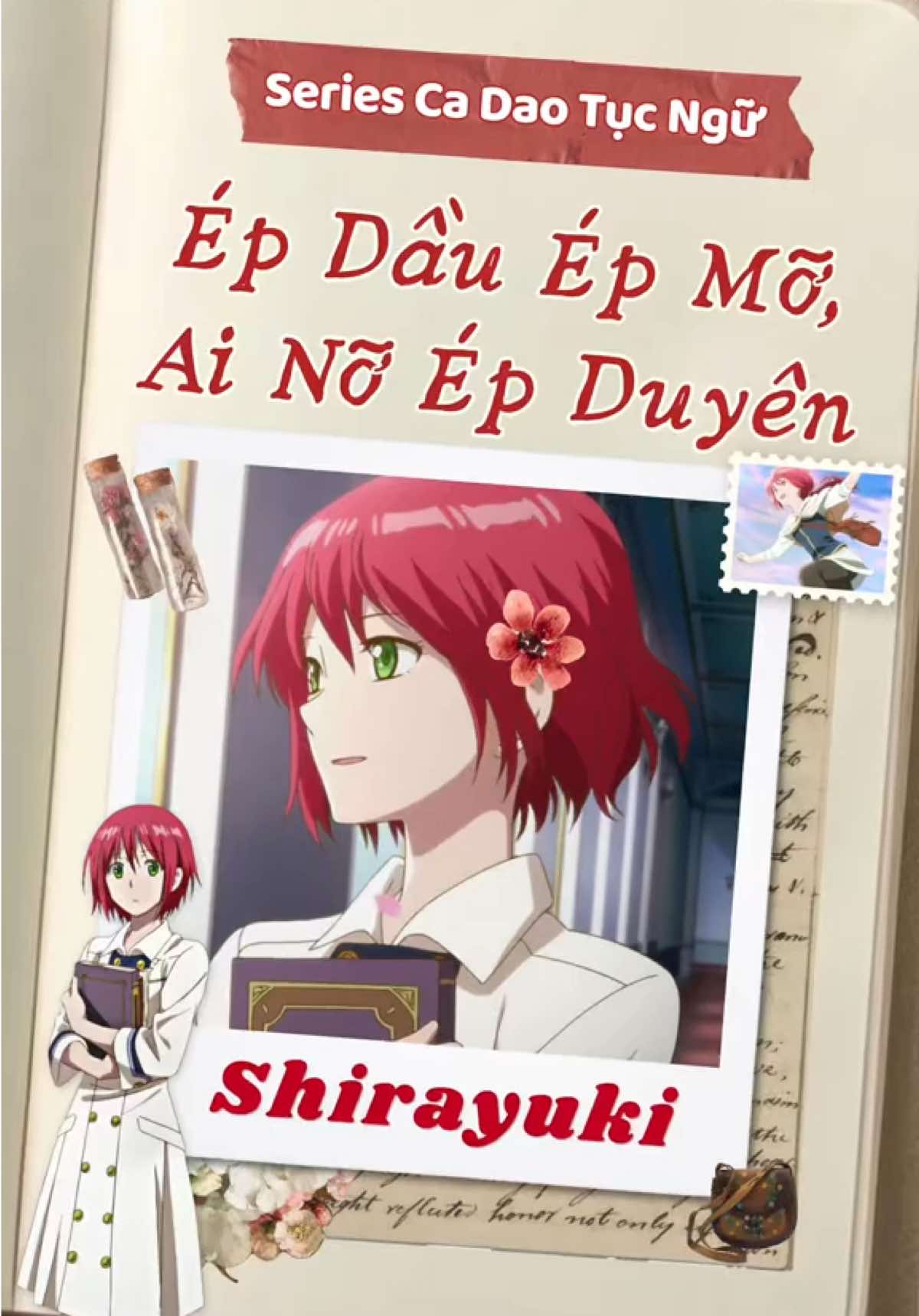 Mở bát series ca dao tục ngữ mới toanhhh #shirayuki #snowwhitewiththeredhair #zen #anime #cadaotucnguvietnam 