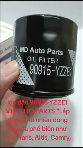 🚗 THAY DẦU ĐỪNG QUÊN THAY LỌC NHỚT! Lọc nhớt MD Auto Parts 90915-YZZE1 ✔️ Lọc sạch cặn bẩn ✔️ Giúp động cơ bền hơn ✔️ Áp suất dầu ổn định ✔️ Lắp chuẩn cho nhiều dòng Toyota phổ biến 📌 Phù hợp: Toyota Vios – Yaris – Altis – Camry – Innova – Wish...#locnhot  #90915YZZE1 #toyotavios #toyotaaltis #mdautoparts 