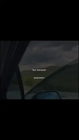 Son bakış #gokyuzulyrics 