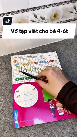 Vở tập viết cho bé 4_6 tuổi đây mom ơi #maihoang0312 
