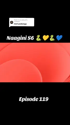 Replying to @mr_lukky49 Episode 119 Naagini S6 #nagin #tamil #serial 