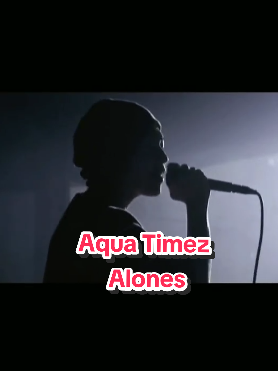 Aqua Timez - Alones | 2007 