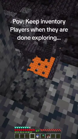 Pov: Keep inventory Players when they are done exploring...
