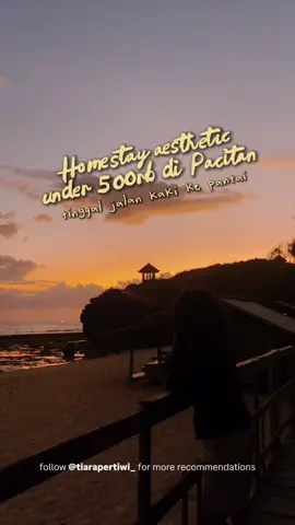 Replying to @mainkesini ini dia rekomendasi homestay di Pacitan yang aesthetic, affordable, dan tinggal jalan kaki ke pantai🫶🏻 Mumpung abis gajian & long weekend, cobain deh explore Pacitan! #NexEntertainment #NexSummerfieldHomestay #GajianJalanJalan #GajianJalanMeiHotel #Pacitan 