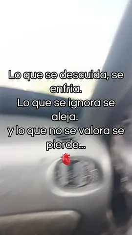 Lo que no se valora se pierde 🫀#viraltiktok 