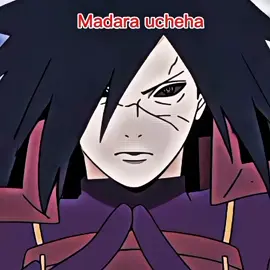 #CapCut #madaraucheha #narutoaneime#foryou 